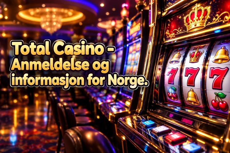 Total Casino - Anmeldelse og informasjon for Norge